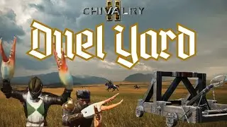 Duel Yard - Chivalry 2