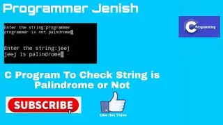 C Program to Check String is Palindrome or Not | Programmer Jenish