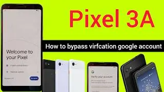 Обход FRP для Google Pixel 3a