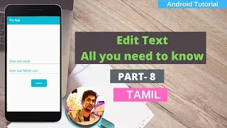 EditText in Android (Tamil) | Get form data in Java | Change line color, hint color [PART-8]