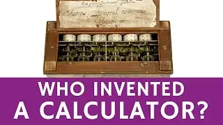 Who Invented the Mechanical Calculator &ndash; Pascaline by Blaise Pascal