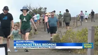 Maunaiki Trail reopens at HVNP