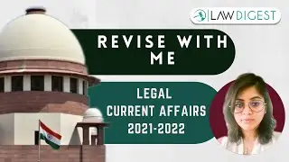 Legal Current Affairs 2021-2022 Revision | DU LLB, NLSAT, CLAT, AILET, BHU LLB, MHCET Law