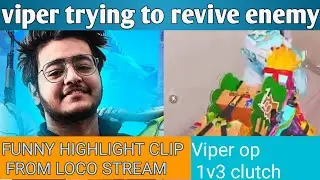 Soul Viper Op 1v3 Clutch against pro squard | Viper trying to revive enemy funny loco stream🤣🤣🤣