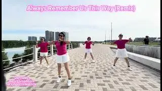 Always Remember Us This Way (Remix)