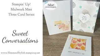 Stampin' Up! Sweet Conversations Midweek Mini Series