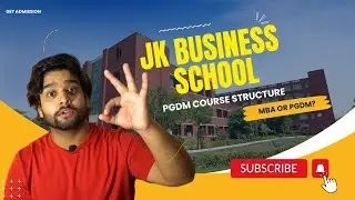 JK Business School | PGDM Overview | Best in Delhi NCR | Must Watch | Get Admission