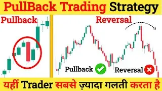 Pullback vs Reversal: Smart Money Price Action Strategy