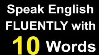 Speak English Fluently Like a Native Speaker with Just 10 WORDS | Ganesh Sir |