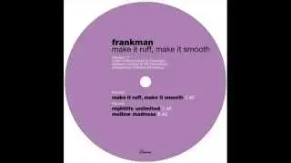 Frankman  -  Mellow Madness