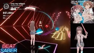 [BEAT SABER]  only my railgun - fripSide