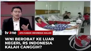 WNI Berobat ke Luar Negeri Bikin Devisa Rp165 Triliun Hilang | AKIM tvOne