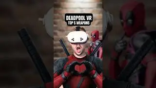 5 лучших видов оружия в Deadpool VR!