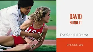 TCF Ep. 450 - David Burnett