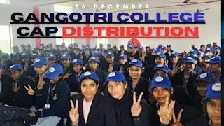 Gangotri Cap Distribution 🧢🧢🧢🧢