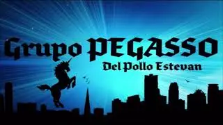 Pegasso del Pollo  Canta Juan Antonio Espinoza