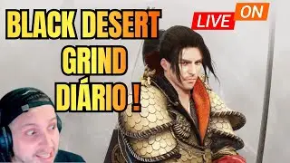LIVE ON : BLACK DESERT - GRIND DIÁRIO PARA ENCANTAMENTOS !