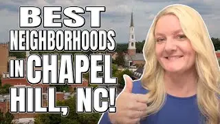 Chapel Hill North Carolina's TOP Places To Live!