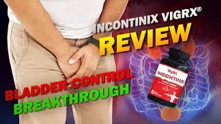 Bladder Control Breakthrough: Incontinix, the Solution to Regain Control