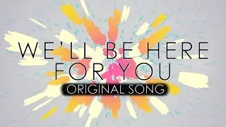 (Original Song) We're Here For You (KEH & Hereson)