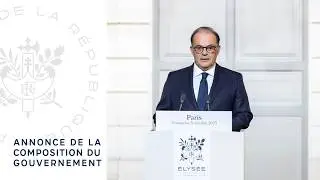 Annonce de la composition du Gouvernement.
