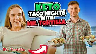 Keto Taco Nights with Mr. Tortilla