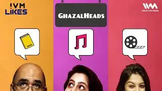 IVM Likes Ep. 53: GhazalHeads