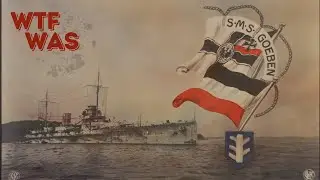 SMS Goeben:  How One German Warship Dragged an Empire into WW1