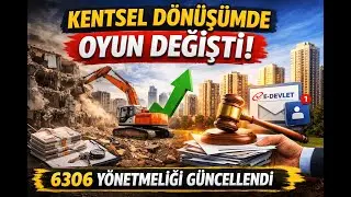 Kentsel D&ouml;n&uuml;ş&uuml;mde Oyun Değişti! 6306 Y&ouml;netmeliği G&uuml;ncellendi!