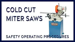 Cold Cut Miter Saw - Safety Operating Procedures