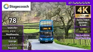 [Stagecoach Cumbria] 78 ~ Seatoller, National Trust car park ➝ Keswick Bus Station【4K UW】