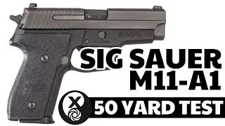 Sig Sauer M11-A1 - 50-Yard Test | 99% of GunTubers Love this Pistol