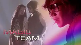 Magic : TEAM [Official MV]