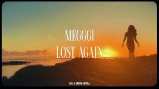 Megggi, KAJ, Eneko Artola - Lost Again (Lyric Video)