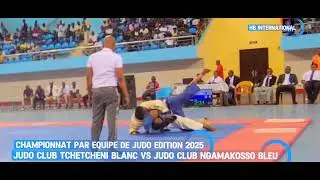Championnat par equipe de judo tchetcheni vs ngamakosso 