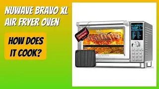 REVIEW (2026): Nuwave Bravo XL Air Fryer Oven. Features