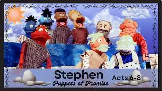 STEPHEN | Children's Puppet Shows from the Bible | Puppets of Promise