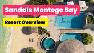 Sandals Montego Bay, Jamaica | Resort Overview + Tour