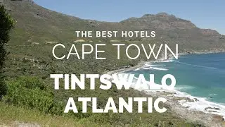 The best hotels in Cape Town - The Tintswalo Atlantic