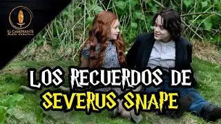 Los Recuerdos de Severus Snape