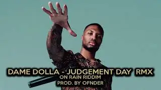 Dame D.O.L.L.A. - Judgement Day [OfNder Remix]