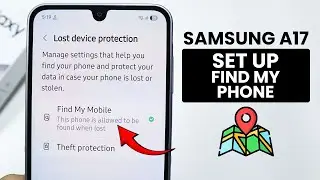 Set Up Find My Phone In Samsung A17 - Enable Find My Phone