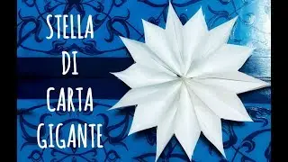 STELLA GIGANTE con buste di carta Decorazione casa natalizia BELLISSIMA e FACILISSIMA!  Arte per Te