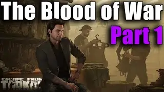 TASK GUIDE - [Ragman] - The Blood of War Part 1 - Escape from Tarkov
