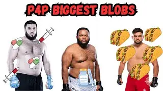 The P4P Biggest Blobs on the Roster
