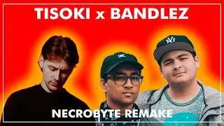 TISOKI x BANDLEZ - NEW WAVE x RUN THAT SHIT (Necrobyte Mashup & Remake)