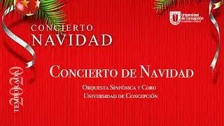 Concierto de Navidad 2020 · Orquesta Sinfónica Universidad de Concepción