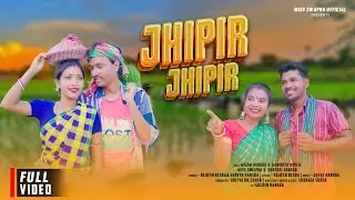 JHIPIR JHIPIR FULL VIDEO//RAJESH & SHREYA//MILAN & SANCHITA/CHANDRAI & SWAPNA/NEW SANTALI VIDEO 2025