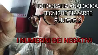 Tecniche Bizzarre in fotografia analogica:  Seconda Puntata