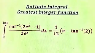 Definite Integral of greatest Integer Function( Part 106)